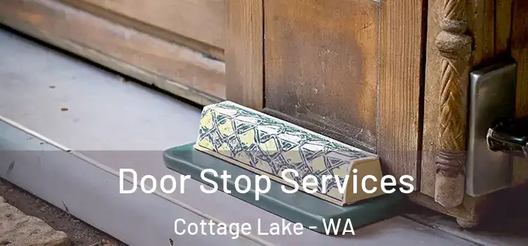  Door Stop Services Cottage Lake - WA